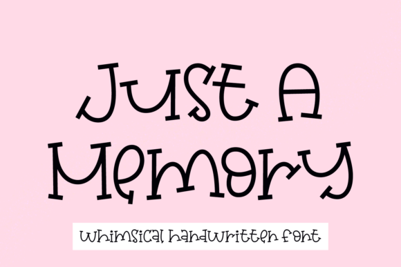 Just a Memory Font: Elevating Digital Campaigns