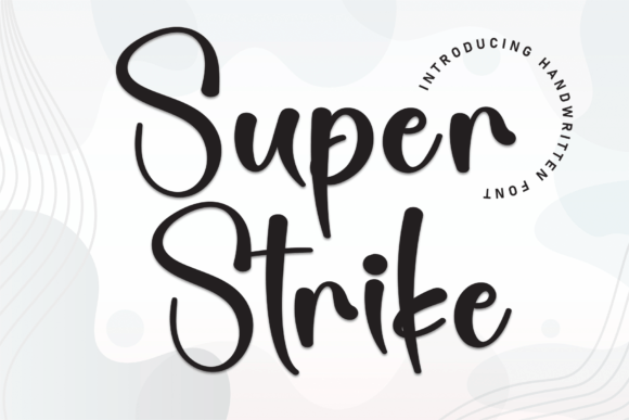 Super Strike Font: A Handwritten Touch for Branding